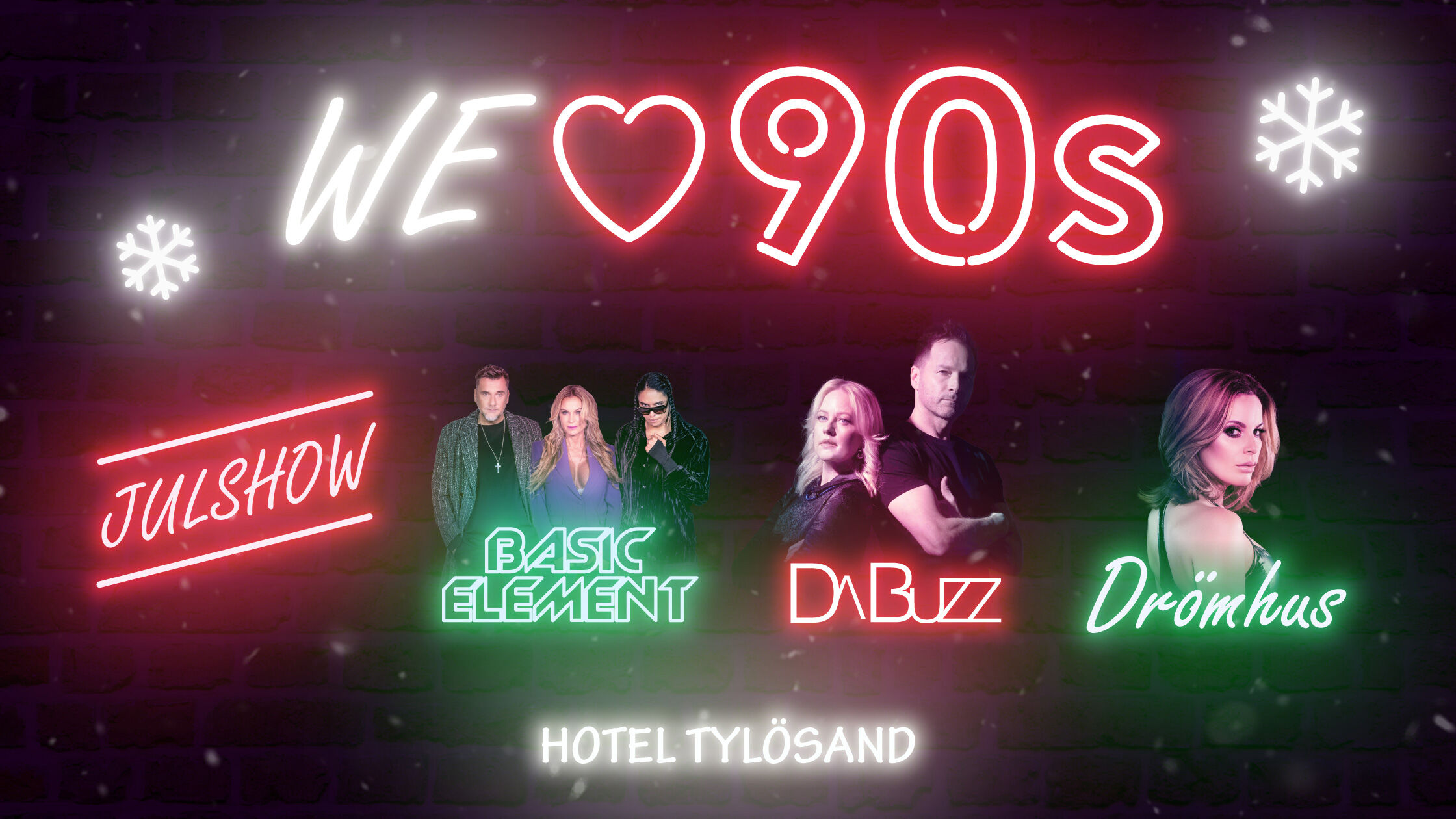 Julbord med julshow i Tylösand, we love 90s med Da Buzz, Drömhu